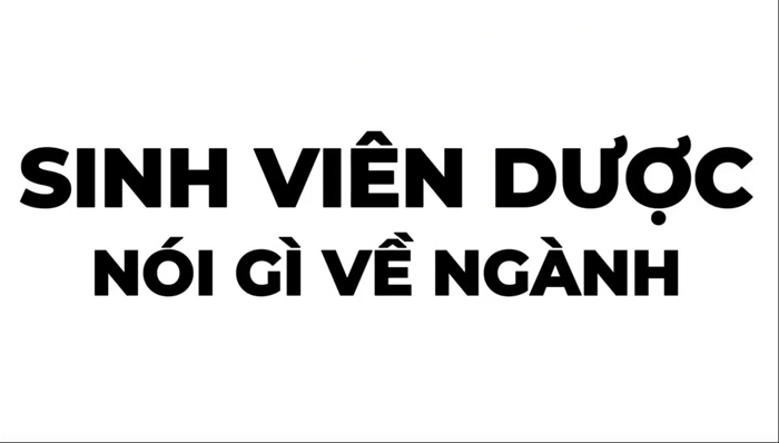 Sinh viên Ngành Dược học nói gì về ngành học của mình?