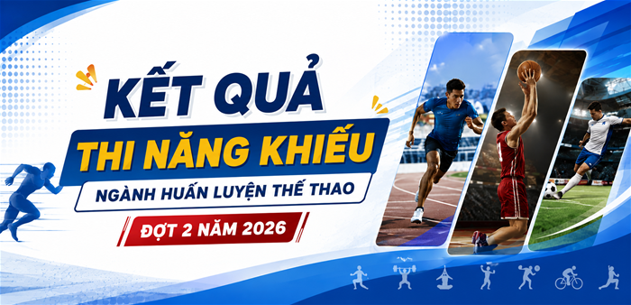 Kết quả thi năng khiếu ngành Huấn luyện thể thao đợt 2 năm 2026